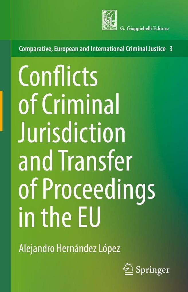 Conflicts of Criminal Jurisdiction and Transfer of Proceedings in the EU