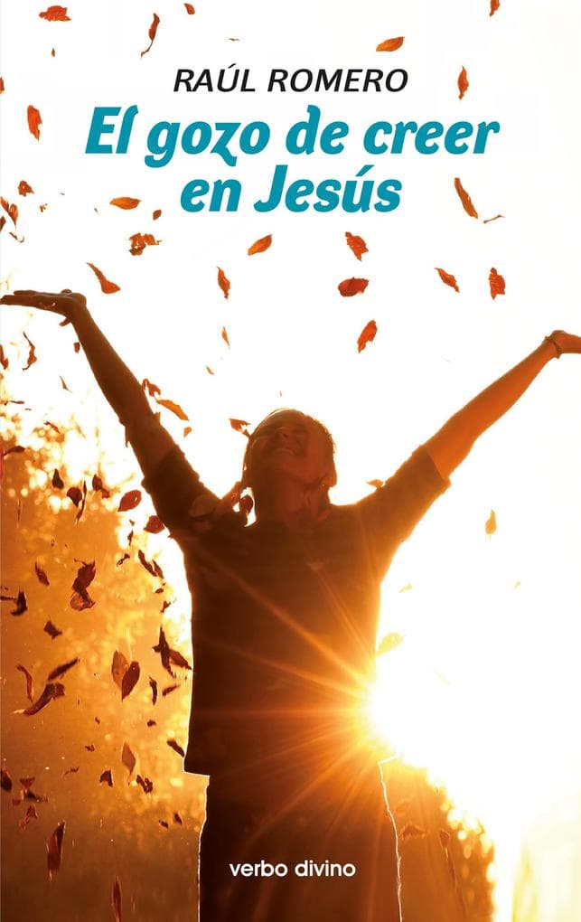 El gozo de creer en Jesús