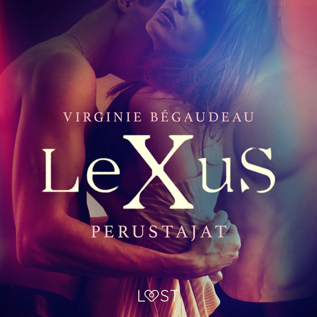LeXuS: Perustajat Eroottinen dystopia