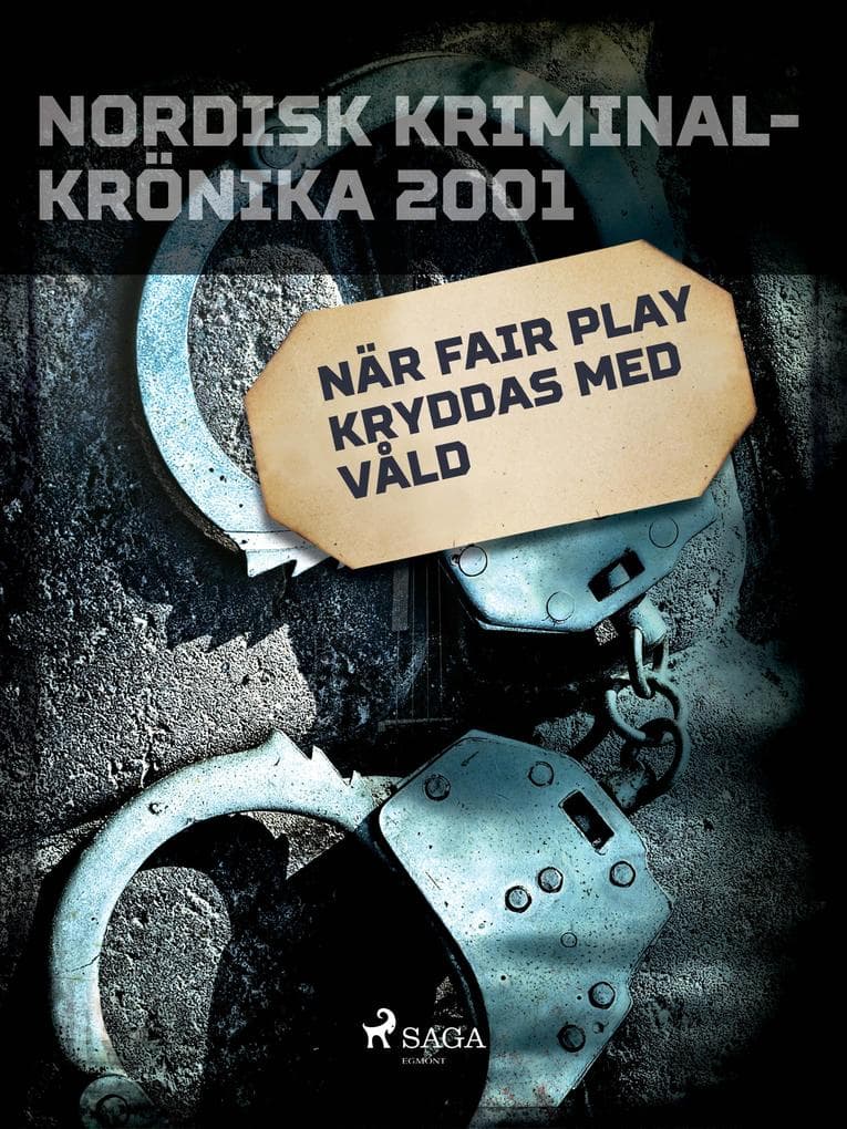 När Fair Play kryddas med våld