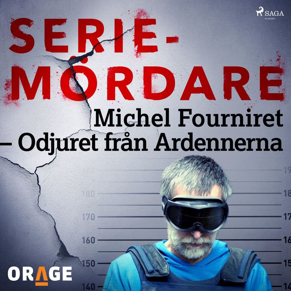 Michel Fourniret Odjuret från Ardennerna