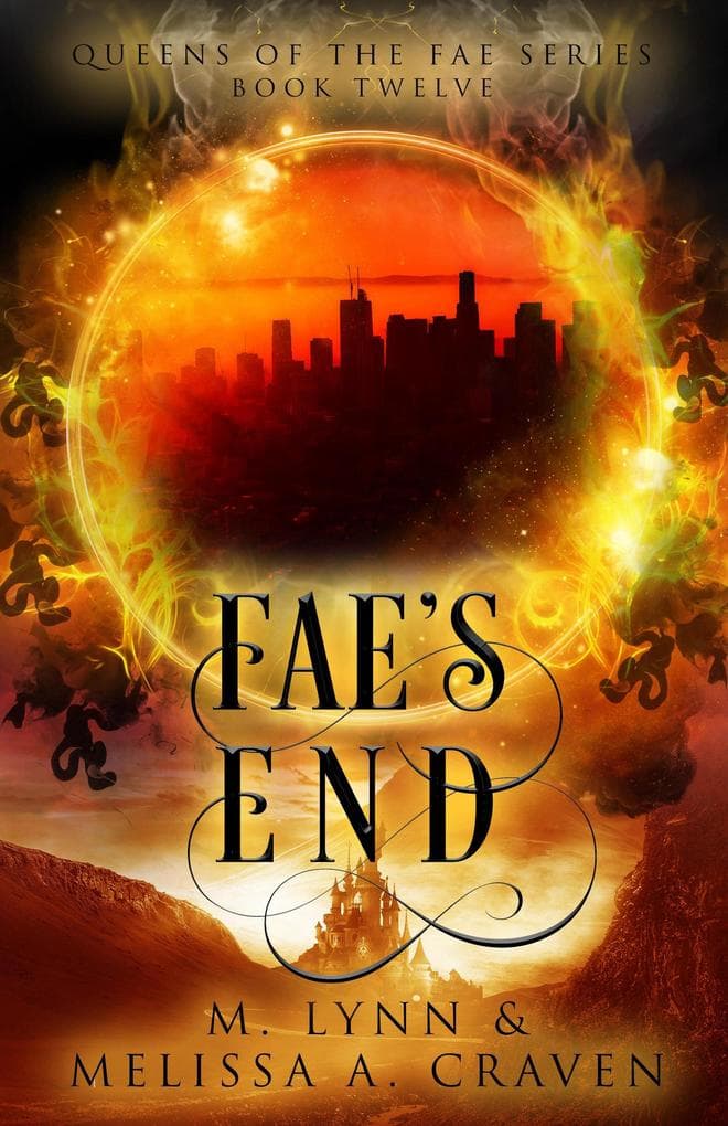 Fae's End (Queens of the Fae, #12)