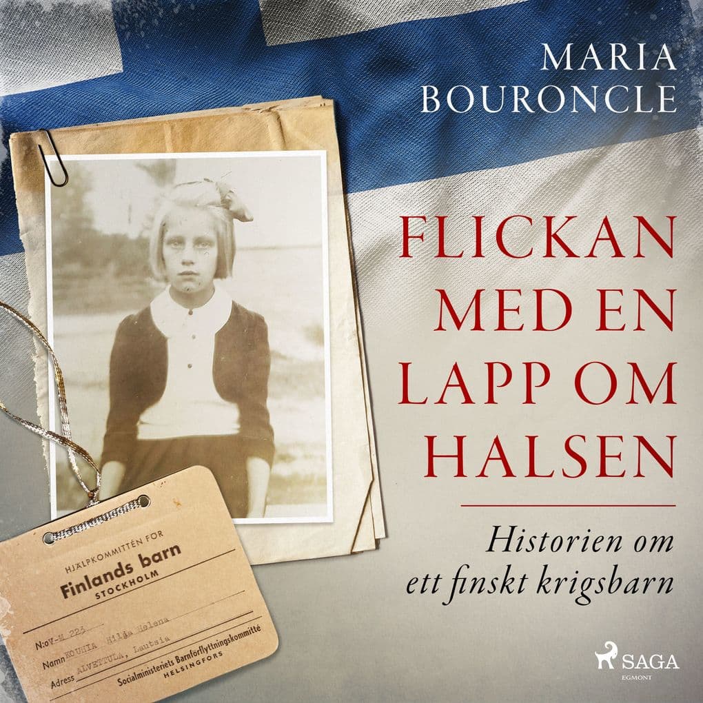 Flickan med en lapp om halsen Historien om ett finskt krigsbarn