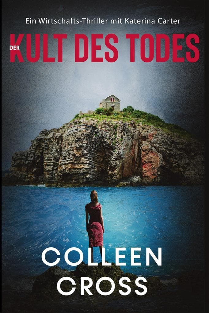 Der Kult des Todes (Ein Wirtschafts-Thriller mit Katerina Carter, #3)