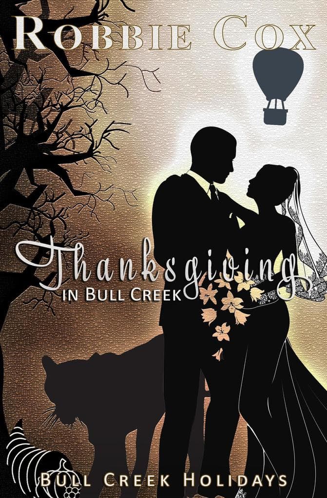 Thanksgiving in Bull Creek (Bull Creek Holidays, #5)