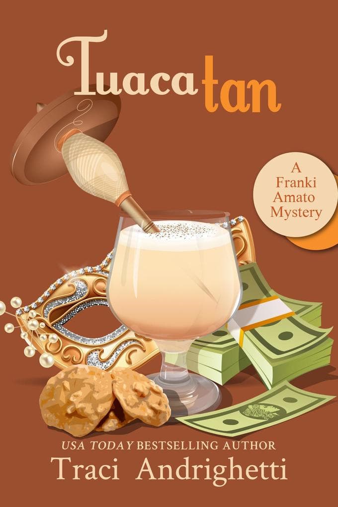 Tuaca Tan (Franki Amato Mysteries, #8)