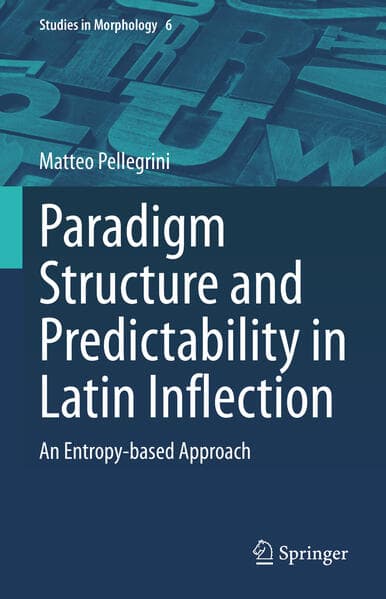 Paradigm Structure and Predictability in Latin Inflection