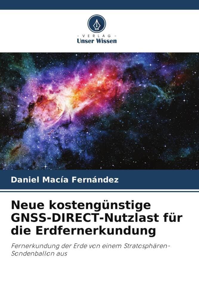 Neue kostengünstige GNSS-DIRECT-Nutzlast für die Erdfernerkundung
