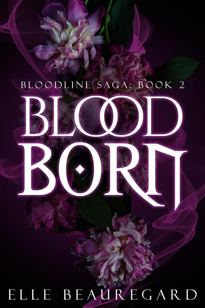 Blood Born (Bloodline Saga, #2)