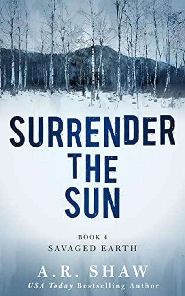 Savaged Earth (Surrender the Sun, #4)