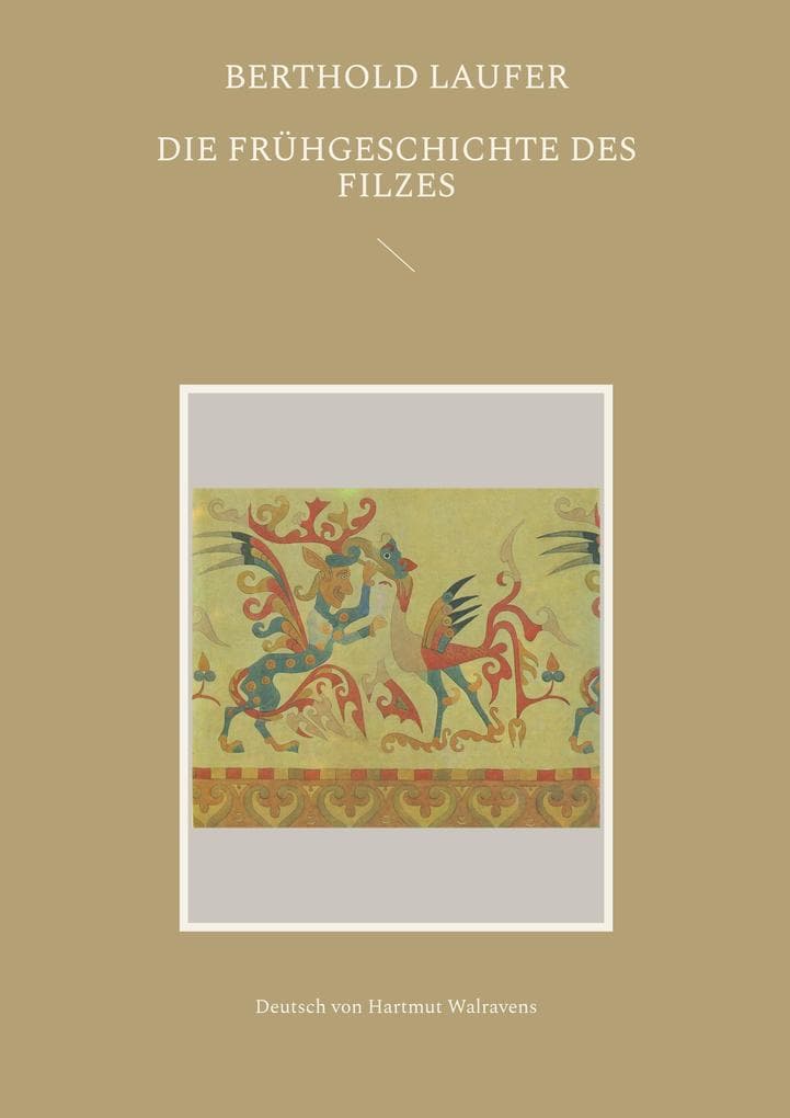 Die Frühgeschichte des Filzes