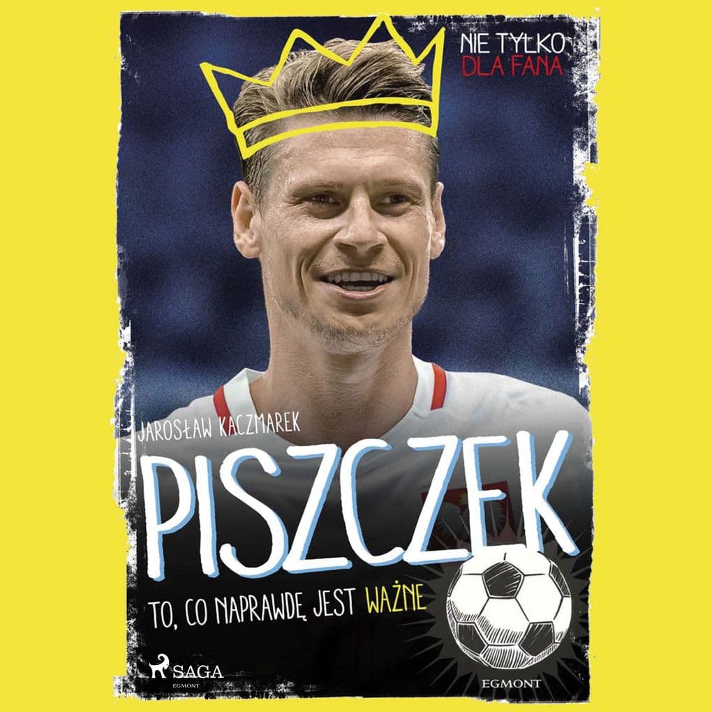 Piszczek - To, co naprawd jest wane