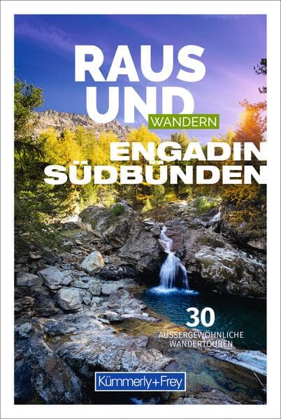 Kümmerly+Frey Raus und Wandern Engadin - Wanderführer
