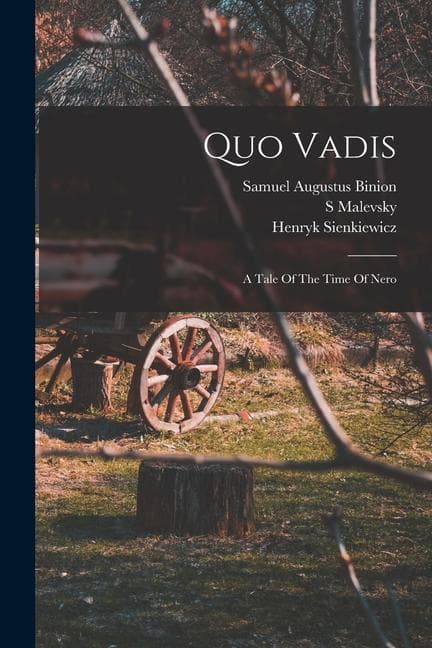 Quo Vadis: A Tale Of The Time Of Nero