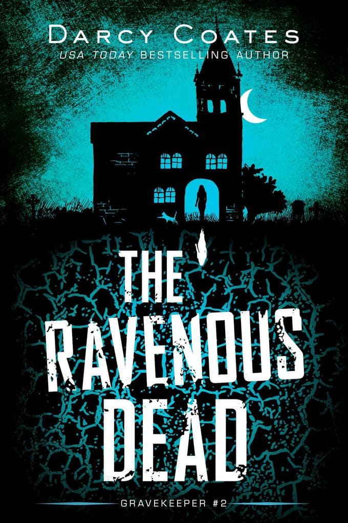 The Ravenous Dead (Gravekeeper, #2)