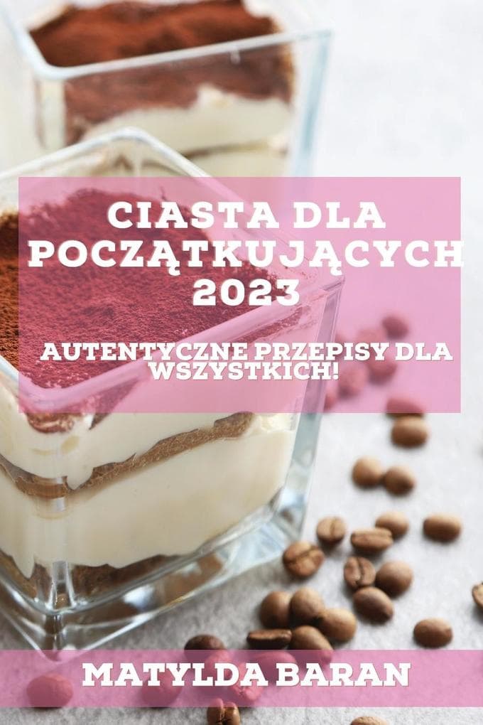 Ciasta dla Pocztkujcych 2023