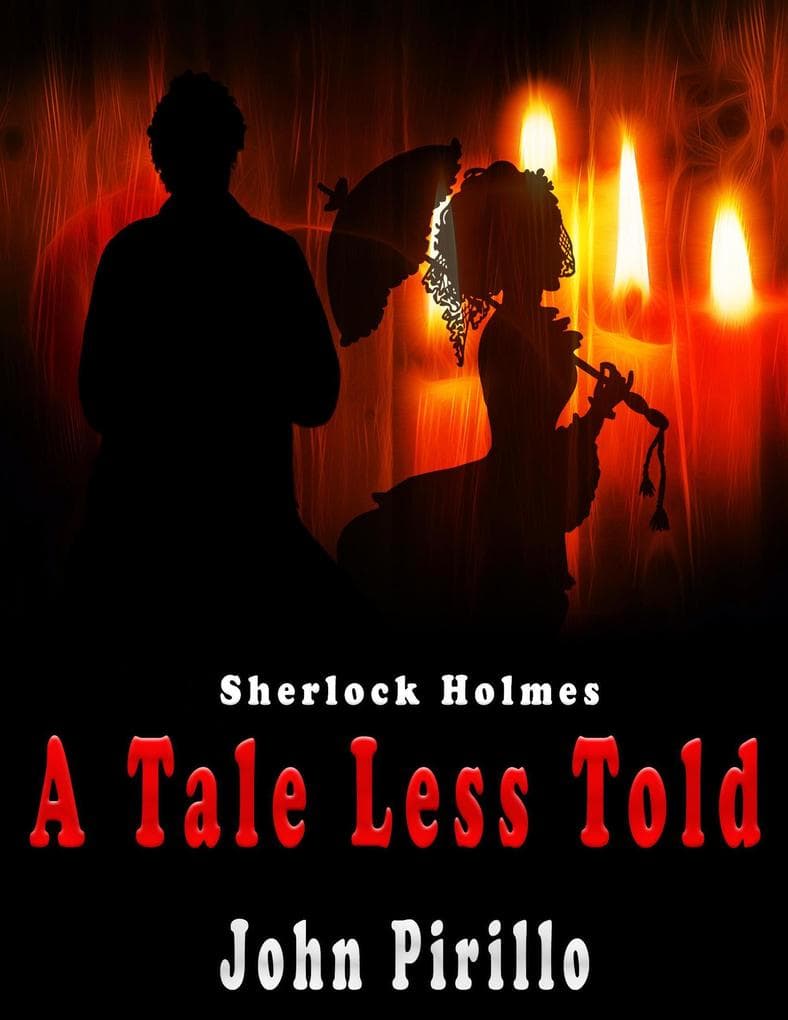 Sherlock Holmes, A Tale Less Told (Sherlock Holmes Urban Fantasy Mysteries)