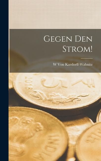 Gegen Den Strom!