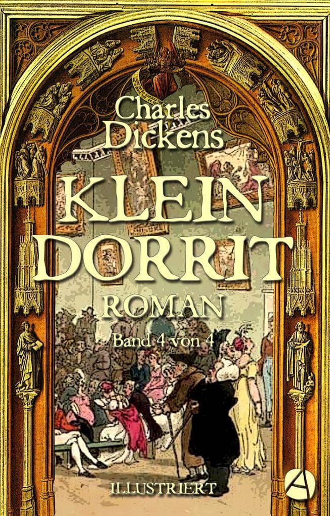 Klein Dorrit. Band Vier