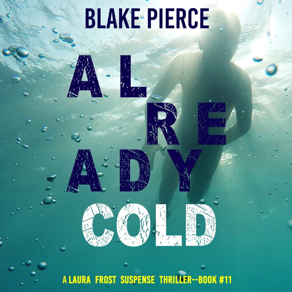 Already Cold (A Laura Frost FBI Suspense Thriller'Book 11)