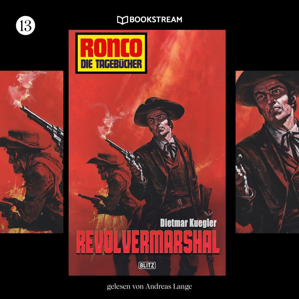 Ronco - Die Tagebücher, Folge 13: Revolvermarshal