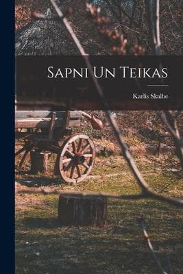 Sapni un Teikas