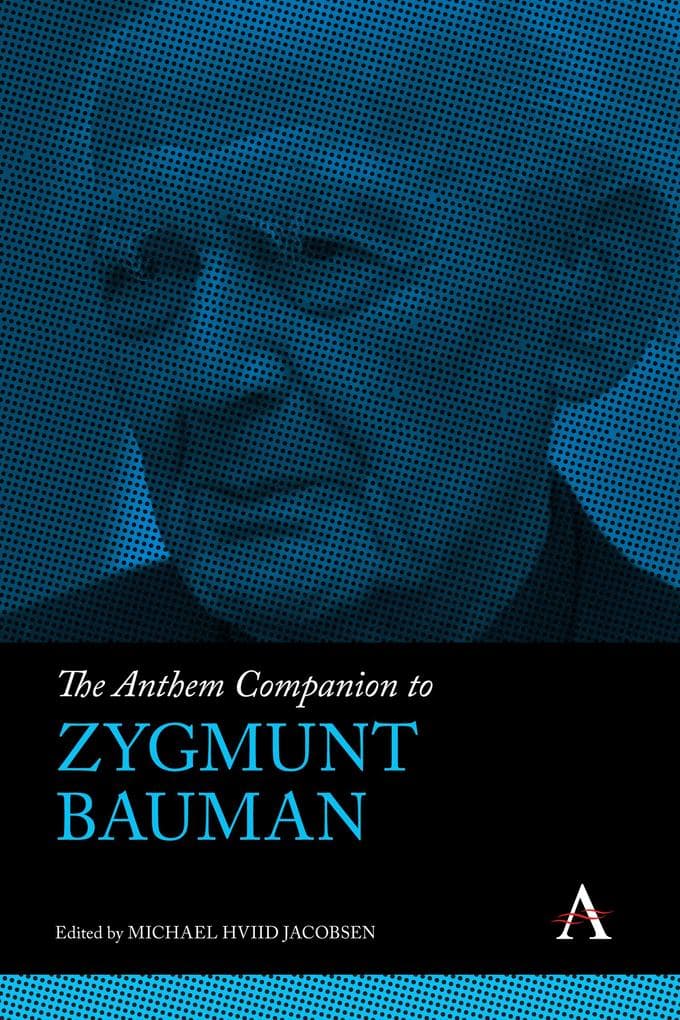 The Anthem Companion to Zygmunt Bauman