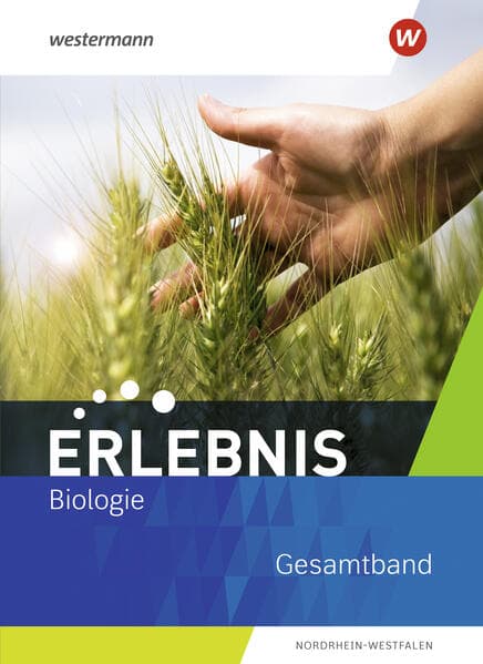 Erlebnis Biologie. Schulbuch Gesamtband. Für Nordrhein-Westfalen