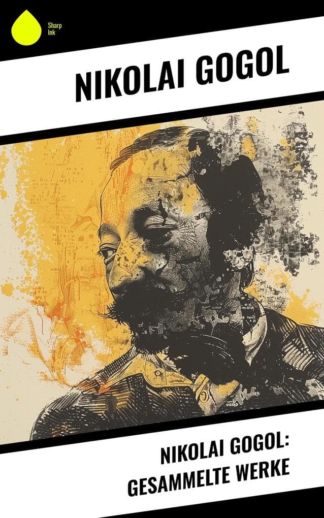 Nikolai Gogol: Gesammelte Werke