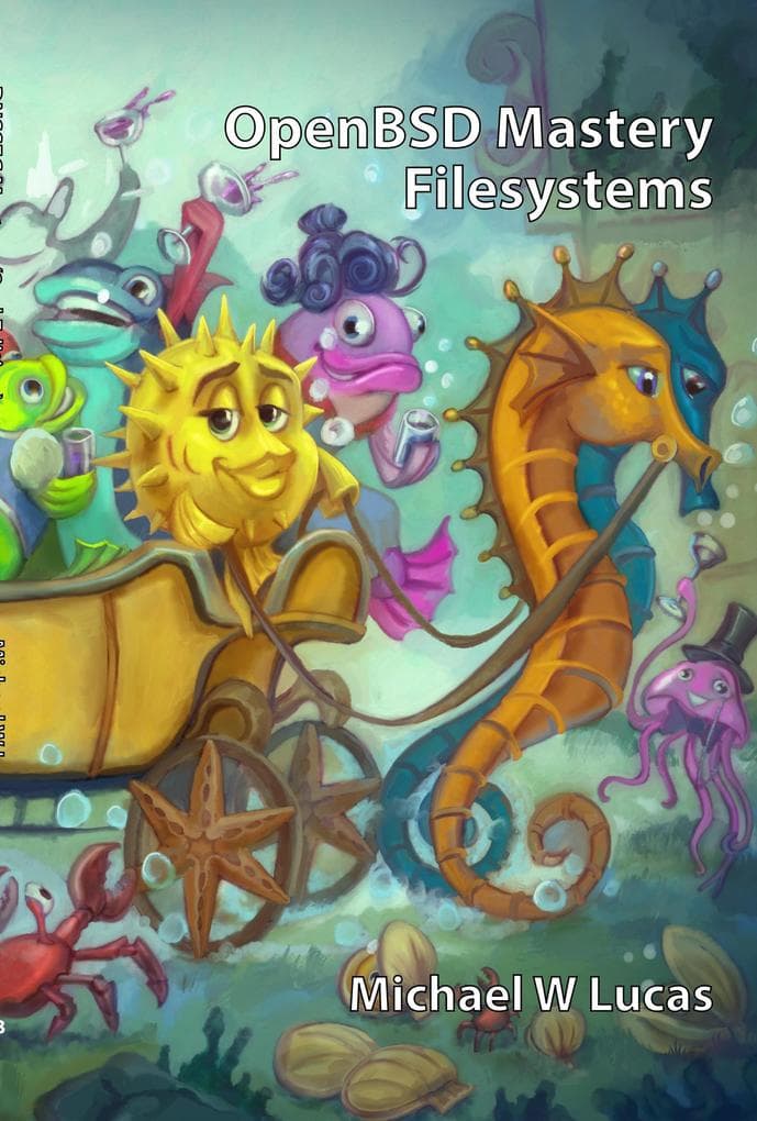 OpenBSD Mastery: Filesystems (IT Mastery, #19)