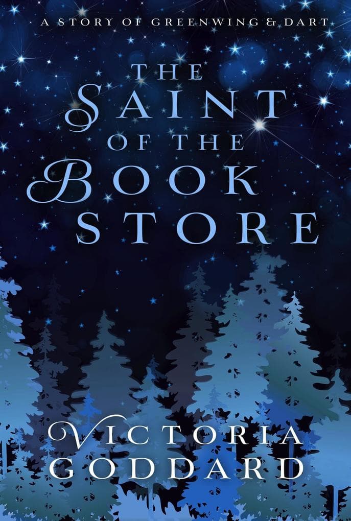 The Saint of the Bookstore (Greenwing & Dart)
