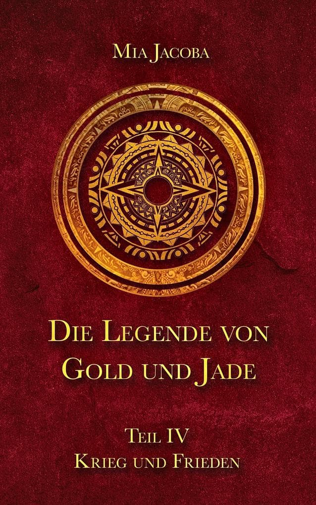 Die Legende von Gold und Jade 4: Krieg und Frieden