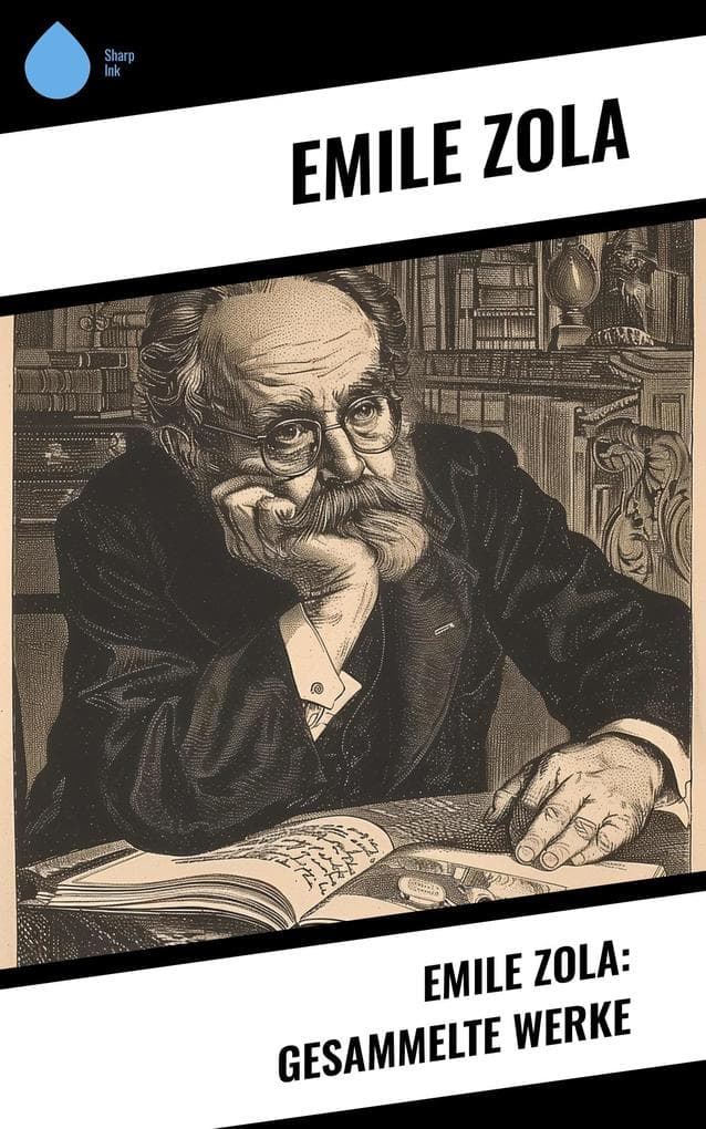 Emile Zola: Gesammelte Werke