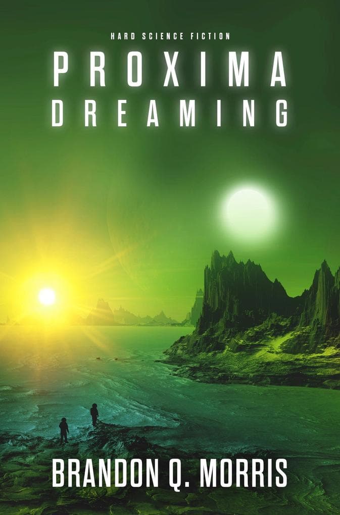 Proxima Dreaming