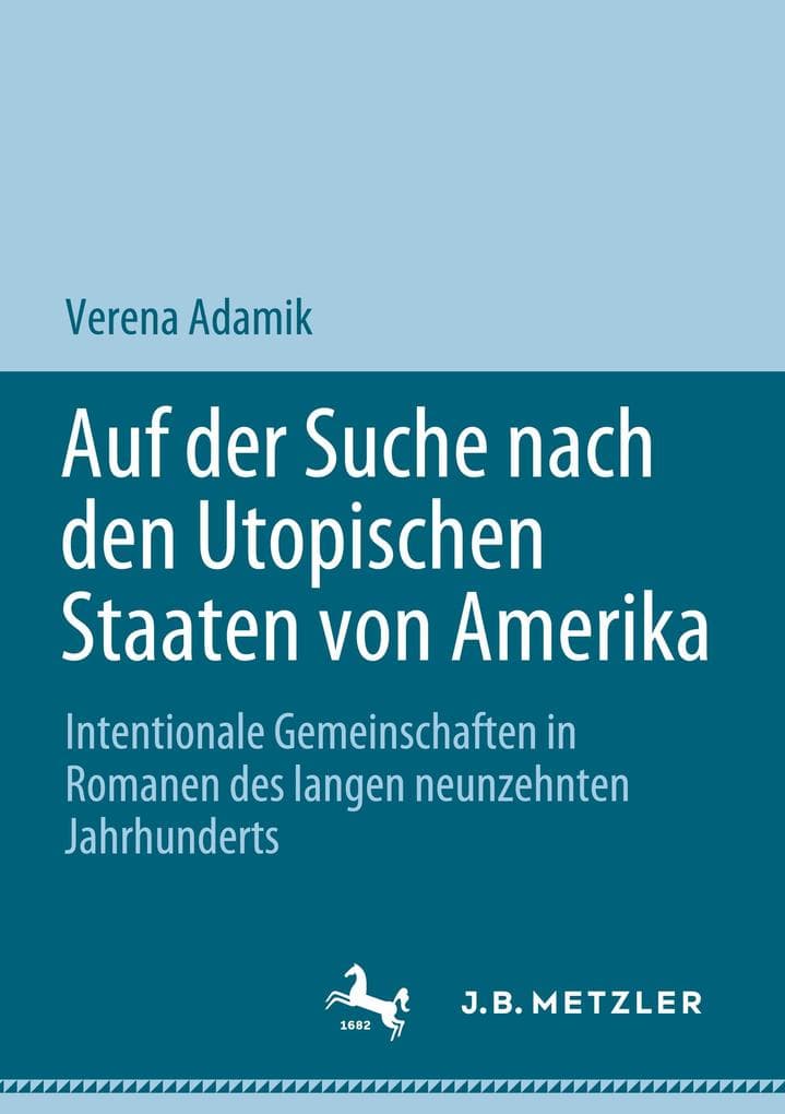 Auf der Suche nach den Utopischen Staaten von Amerika