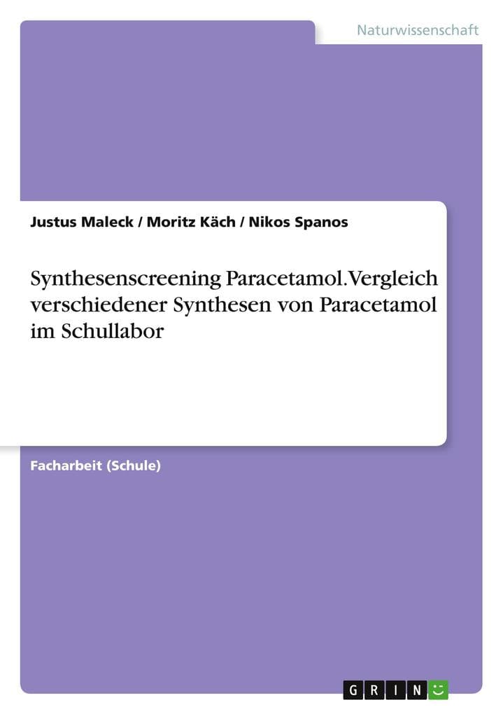 Synthesenscreening Paracetamol. Vergleich verschiedener Synthesen von Paracetamol im Schullabor