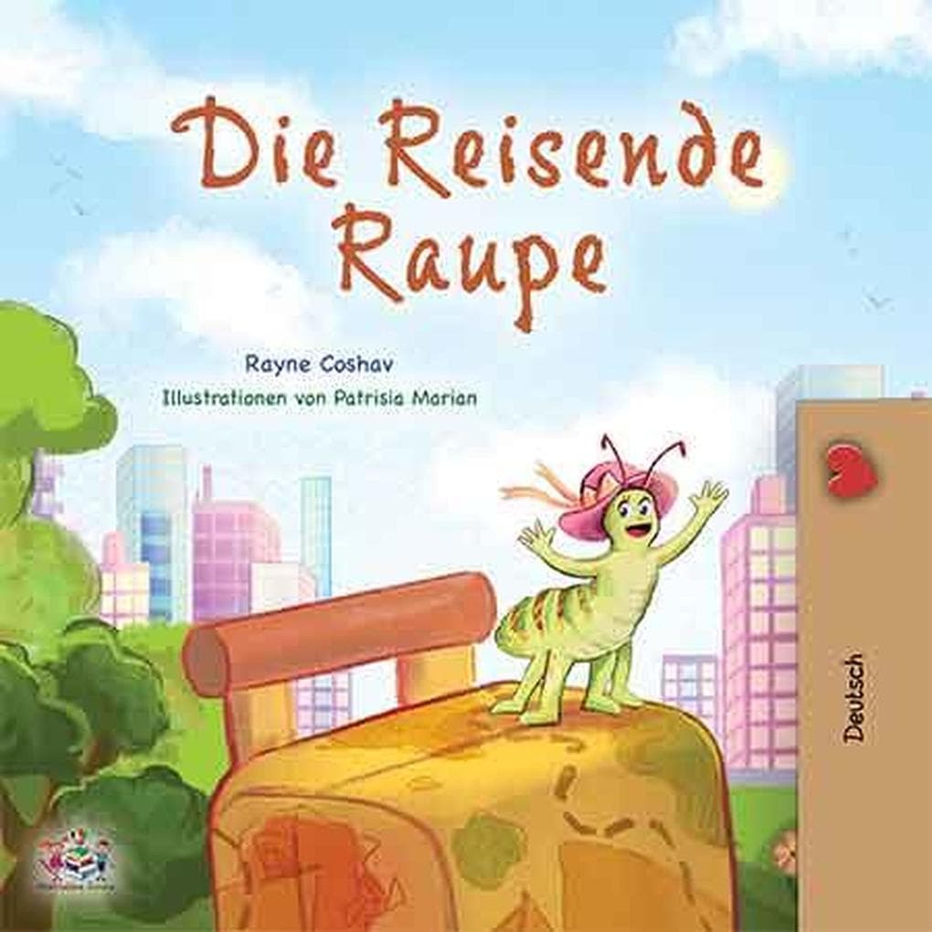 Die reisende Raupe (German Bedtime Collection)