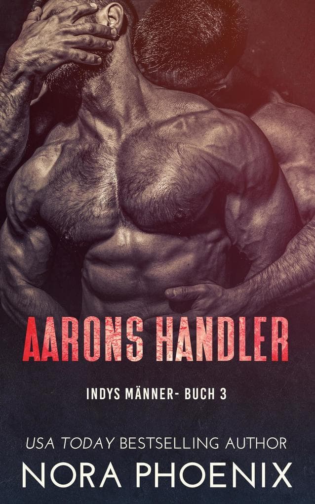 Aarons Handler (Indys Männer, #3)