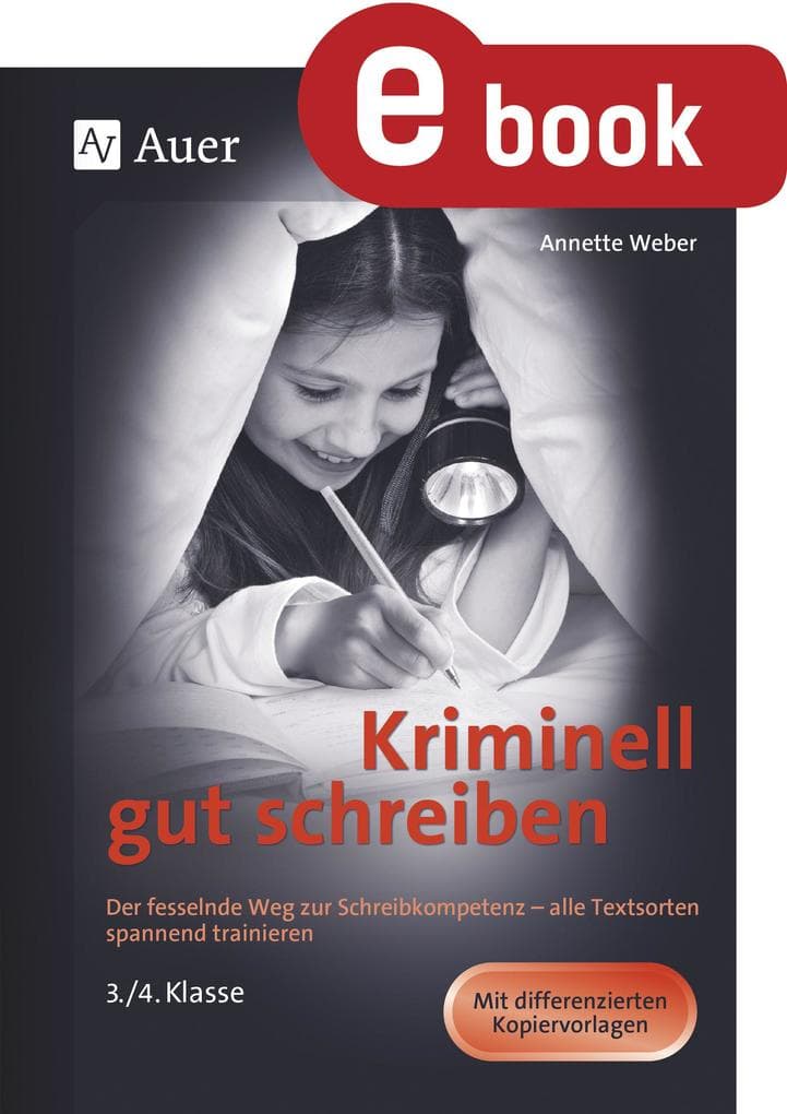 Kriminell gut schreiben Klasse 3 und 4