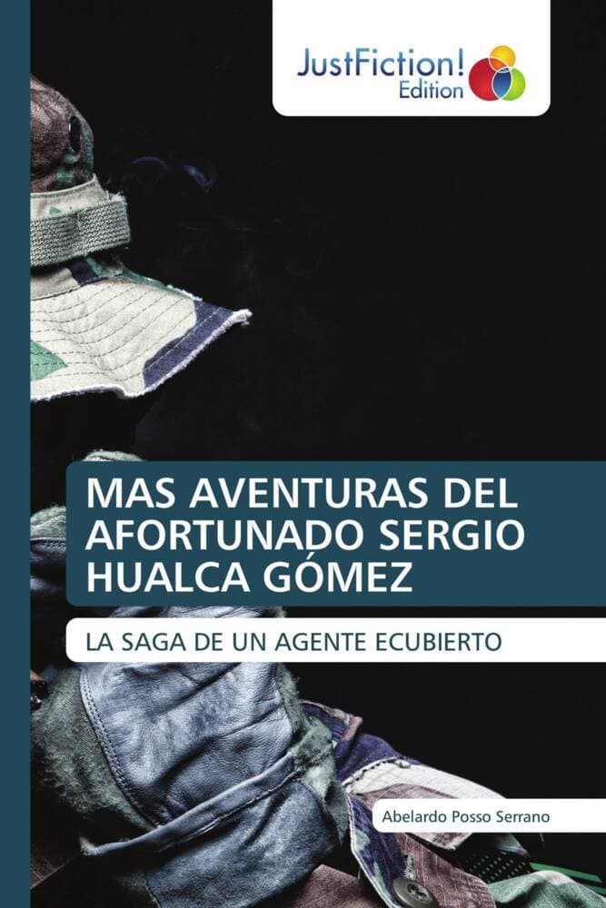 MAS AVENTURAS DEL AFORTUNADO SERGIO HUALCA GÓMEZ