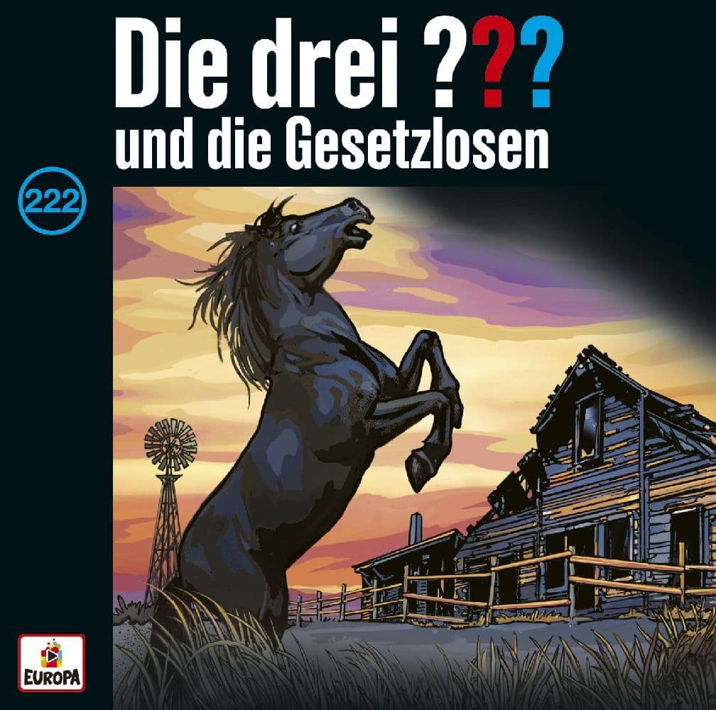 Die drei ??? 222: und die Gesetzlosen