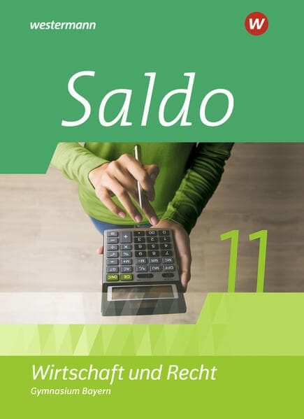 Saldo - Wirtschaft und Recht 11.Schulbuch. Für di eOberstufe in Bayern