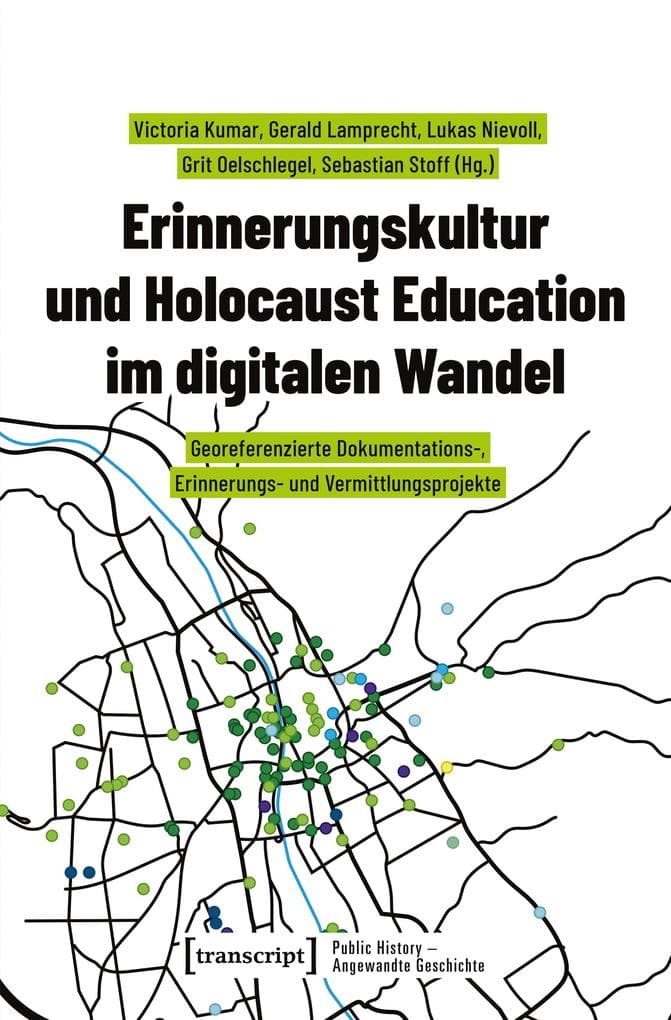 Erinnerungskultur und Holocaust Education im digitalen Wandel