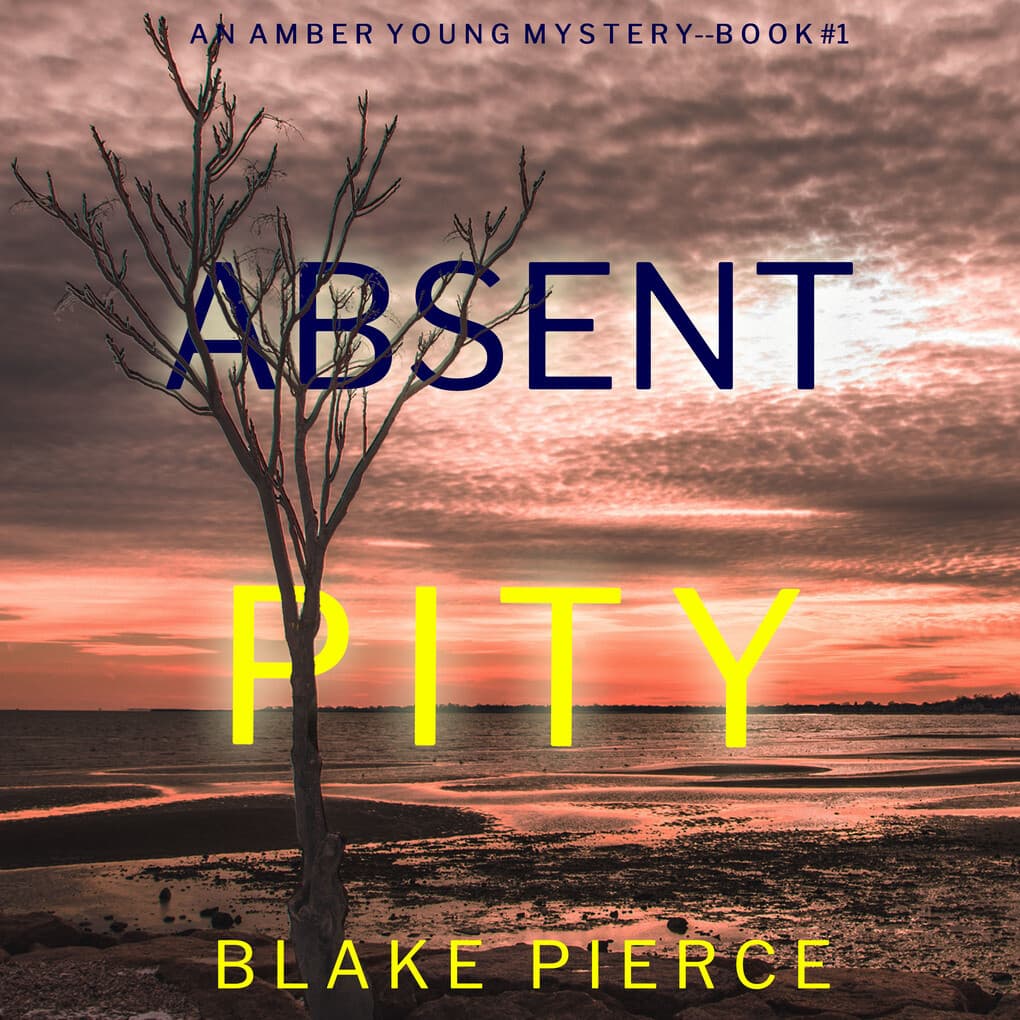 Absent Pity (An Amber Young FBI Suspense ThrillerBook 1)