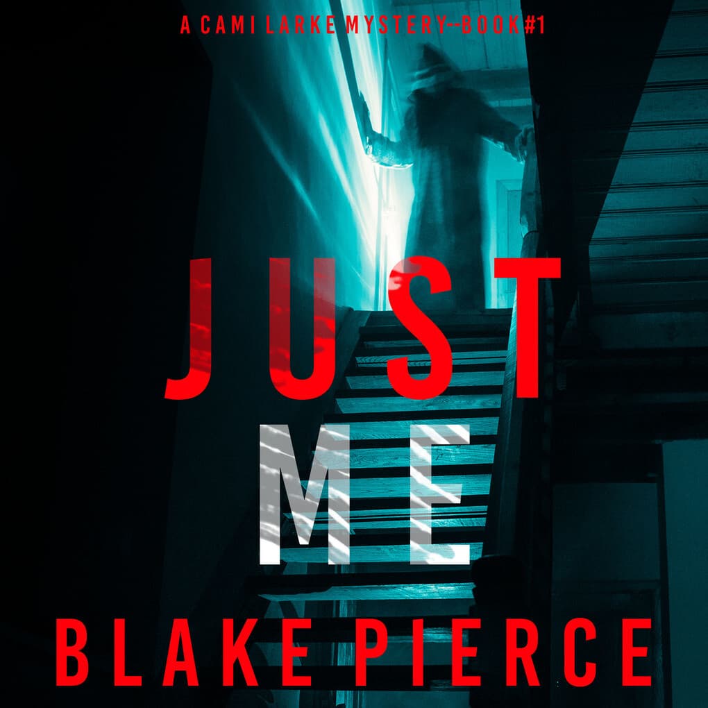 Just Me (A Cami Lark FBI Suspense Thriller'Book 1)
