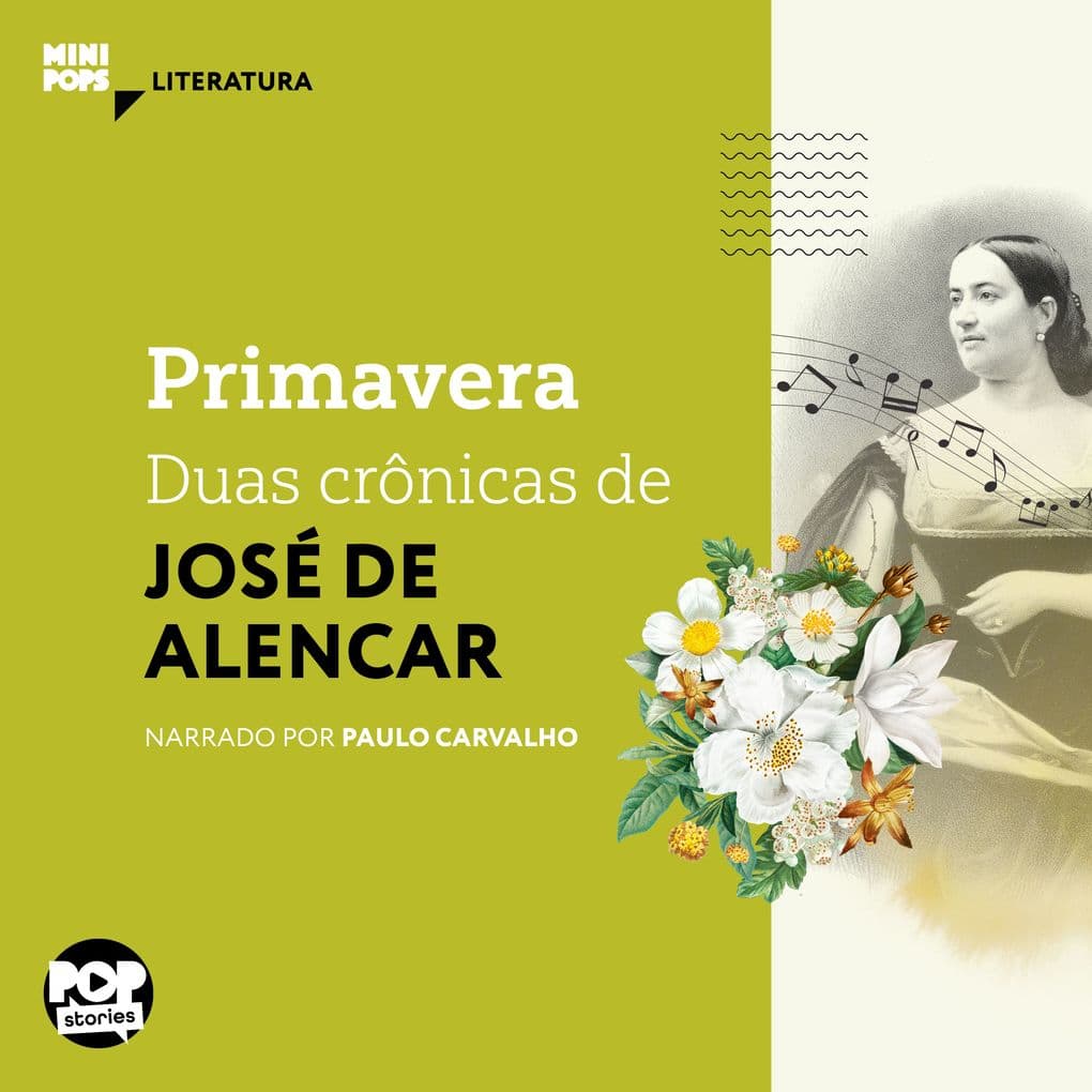 Primavera: Duas crônicas de José de Alencar