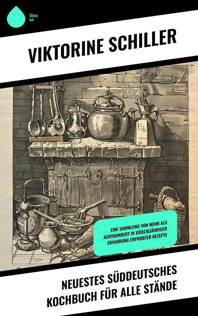 Neuestes Süddeutsches Kochbuch für alle Stände