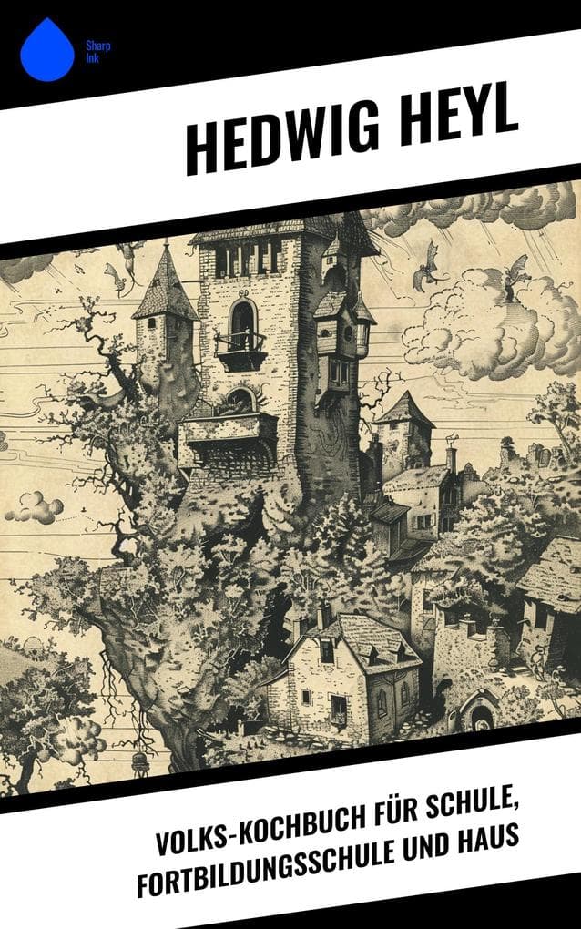 Volks-Kochbuch für Schule, Fortbildungsschule und Haus