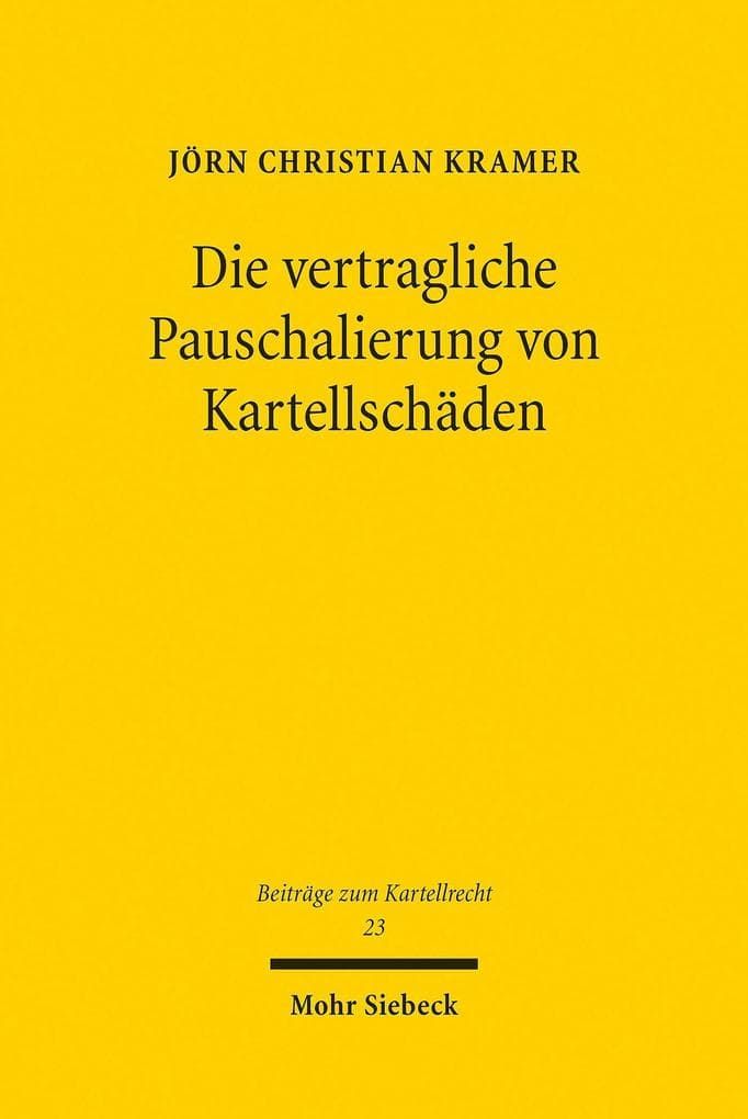Die vertragliche Pauschalierung von Kartellschäden
