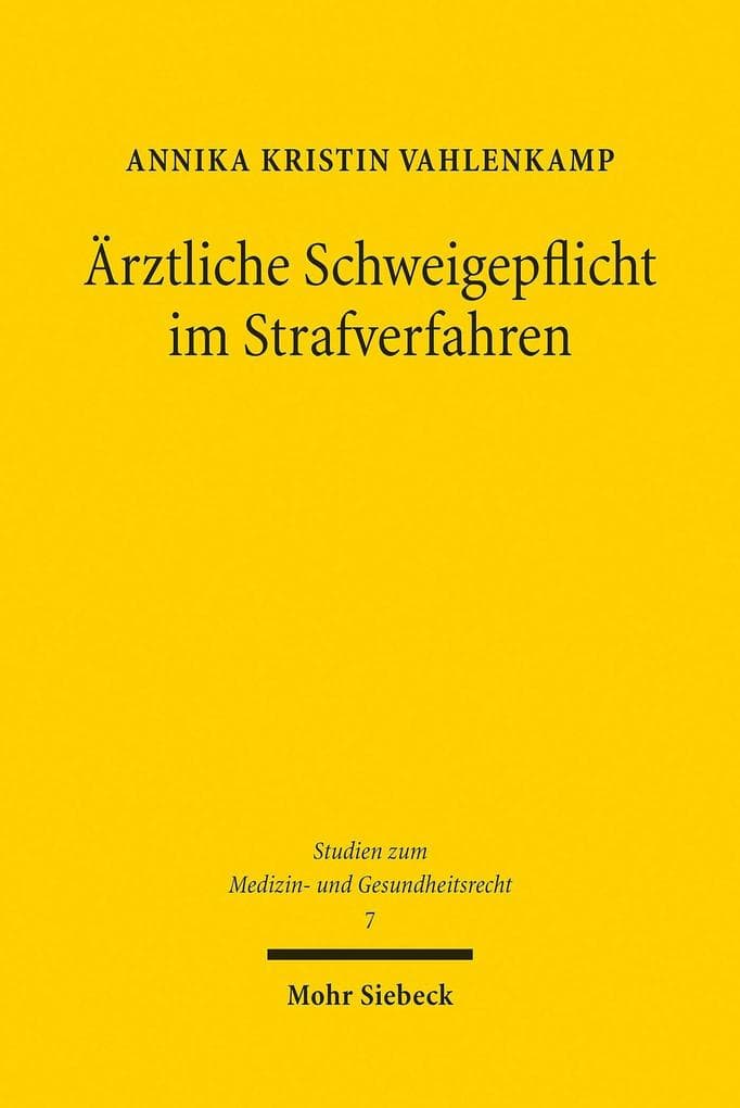 Ärztliche Schweigepflicht im Strafverfahren